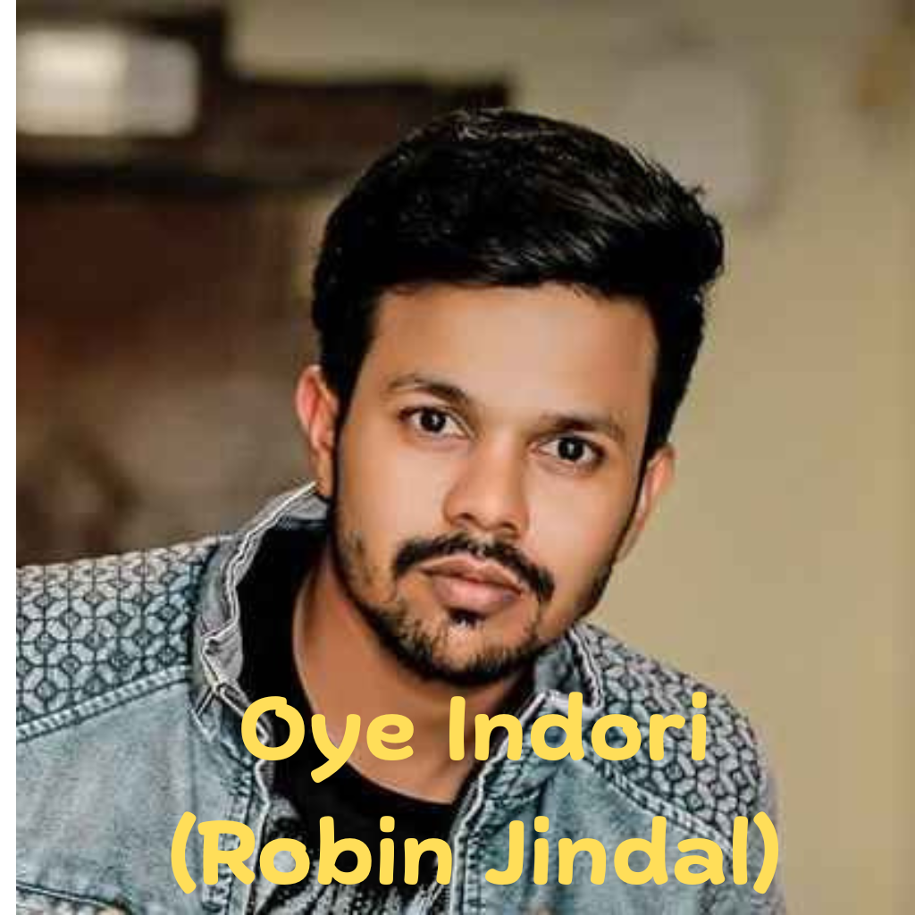 Oye Indori (Robin Jindal)